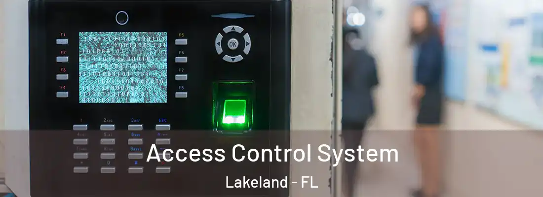  Access Control System Lakeland - FL