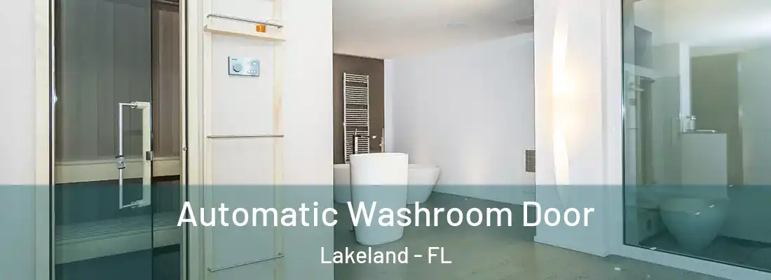  Automatic Washroom Door Lakeland - FL