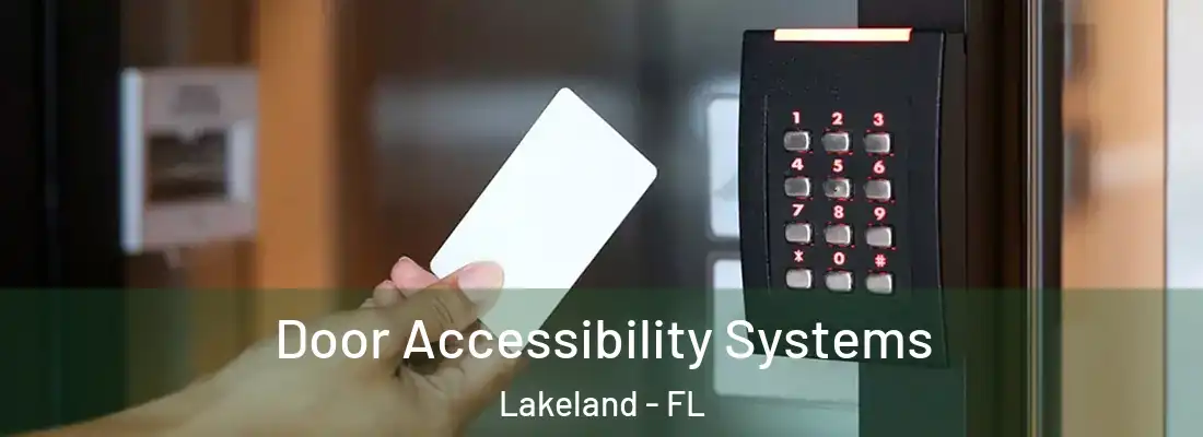  Door Accessibility Systems Lakeland - FL