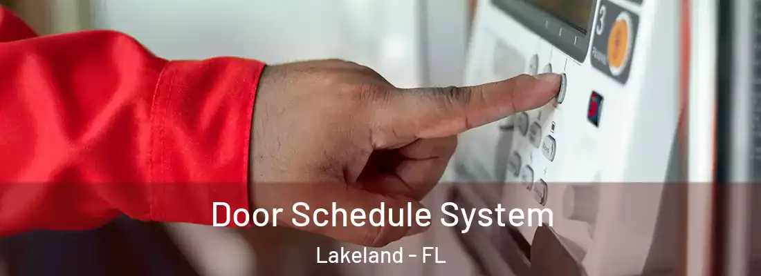  Door Schedule System Lakeland - FL