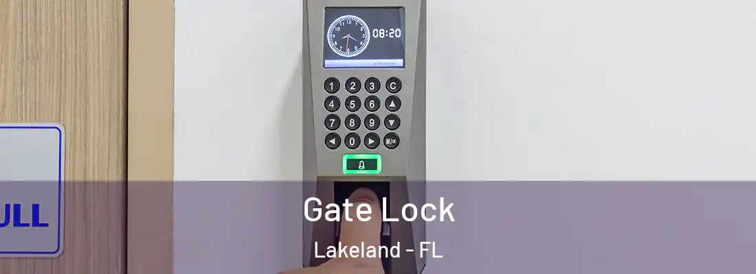  Gate Lock Lakeland - FL