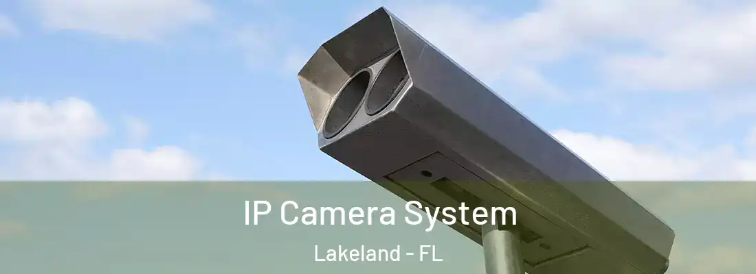  IP Camera System Lakeland - FL