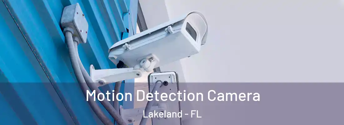  Motion Detection Camera Lakeland - FL