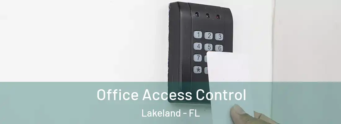  Office Access Control Lakeland - FL