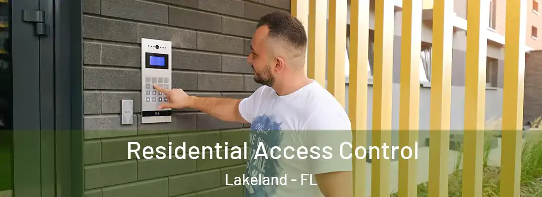 Residential Access Control Lakeland - FL