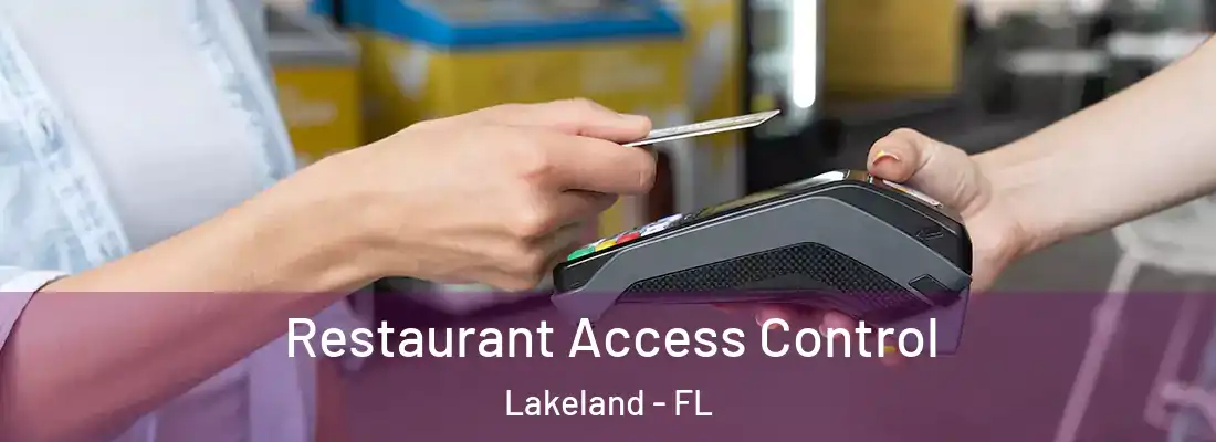  Restaurant Access Control Lakeland - FL