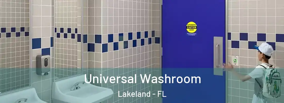  Universal Washroom Lakeland - FL